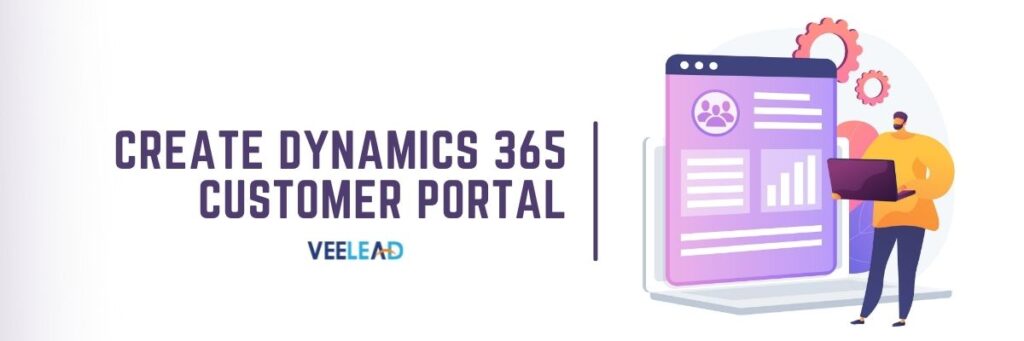 Create Dynamics 365 Customer Portal