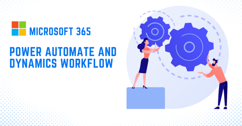 Power Automate and Dynamics Workflow