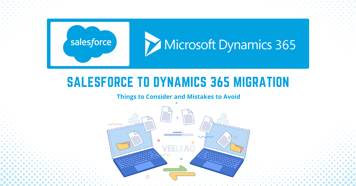 Salesforce to Dynamics 365 Migration