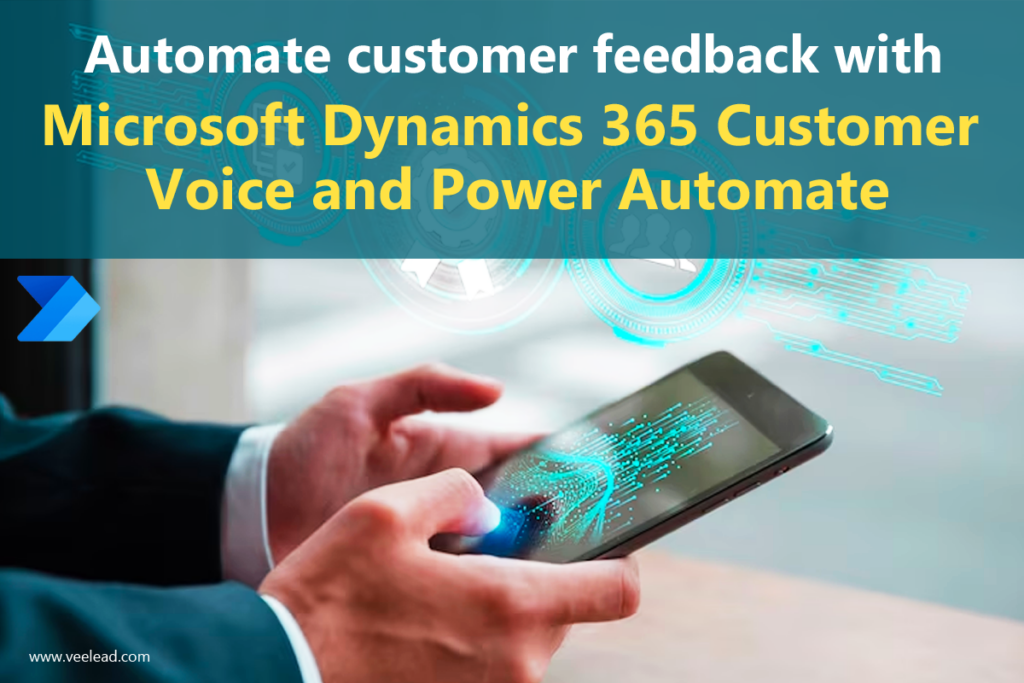 Microsoft Dynamics 365 Customer Voice and Power Automate